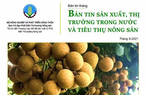 Bản tin Sản xuất, Thị trường và Tiêu thụ Nông sản tháng 09/2021